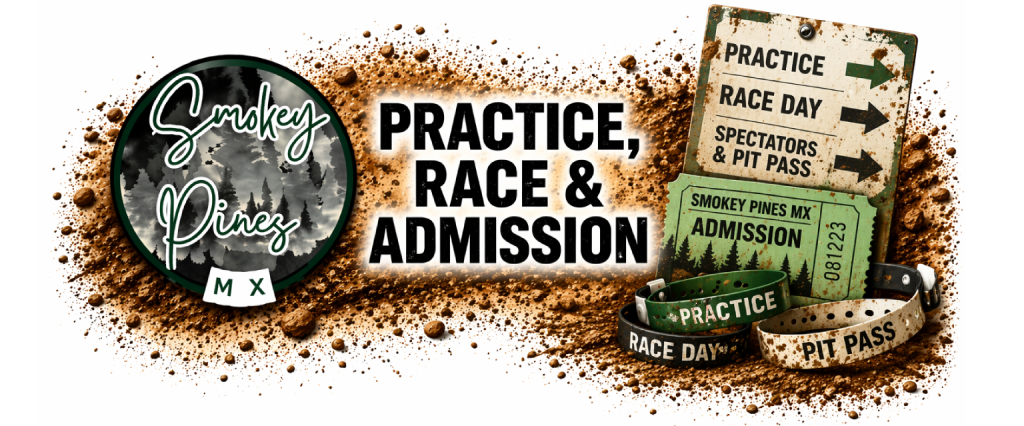 Smokey Pines MX Purchase Practice, Race Entries & Admission