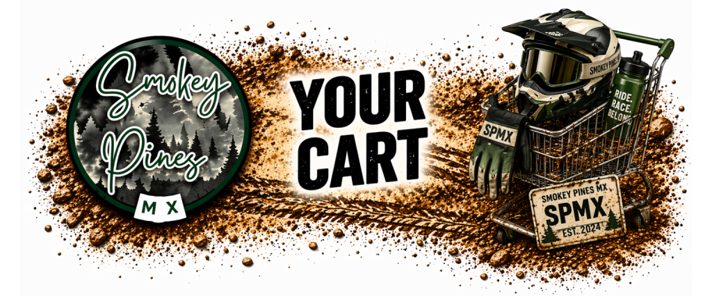 Smokey Pines MX - Your Cart